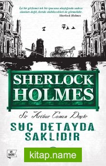 Suç Detayda Saklıdır / Sherlock Holmes