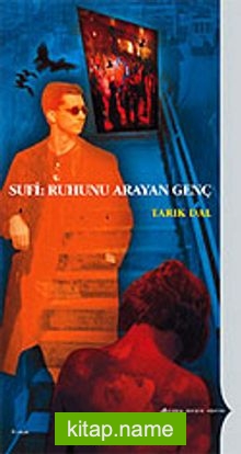 Sufi: Ruhunu Arayan Genç