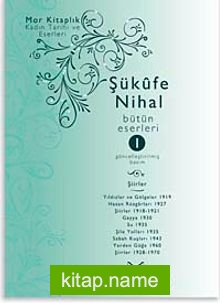 Şükufe Nihal-Bütün Eseleri – Cilt:1 Şiirler