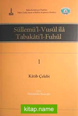 Süllemü’l-Vusul ila Tabakati’l-Fuhul (6 Cilt Takım)