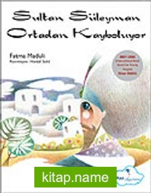 Sultan Süleyman Ortadan Kayboluyor