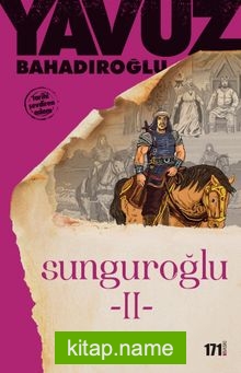 Sunguroğlu 2(Bizans Saraylarında)