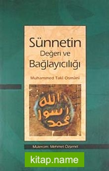 Sünnetin Değeri ve Bağlayıcılığı