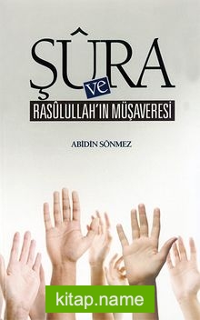 Şüra ve Rasulullah’ın Müşaveresi