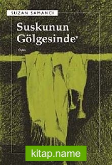 Suskunun Gölgesinde