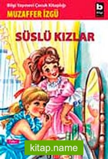 Süslü Kızlar