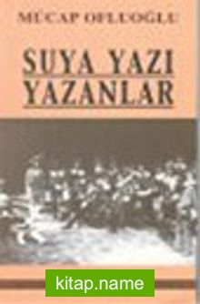 Suya Yazı Yazanlar