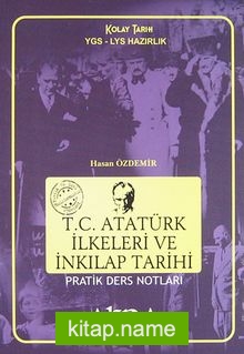 T.C. Atatürk İlkeleri ve İnkılap Tarihi Pratik Ders Notları