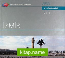 TRT Arşiv Serisi 005 / İl İl Türkülerimiz İzmir (2 Cd)