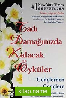 Tadı Damağınızda Kalacak Gençlerden Gençlere