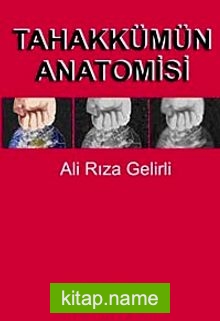 Tahakkümün Anatomisi