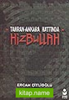 Tahran-Ankara Hattında “Hizbullah”