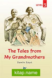 Tales From My Grandmothers / Series For English Learners / Level 3