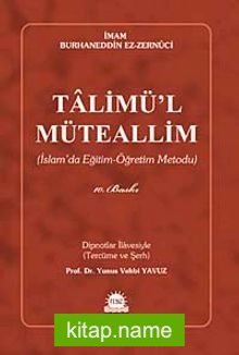 Talimü’l-Müteallim İslam’da Eğitim-Öğretim Metodu