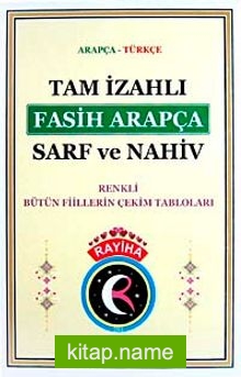 Tam İzahlı Fasih Arapça Sarf ve Nahiv