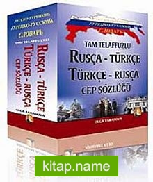 Tam Telaffuzlu Rusça-Türkçe – Türkçe-Rusça Cep Sözlüğü