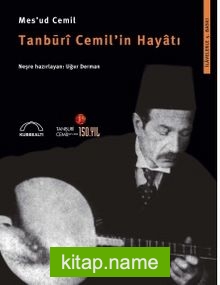 Tanburi Cemil’in Hayatı