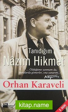 Tanıdığım Nazım Hikmet