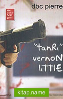 Tanrı Vernon Little/Dbc Pierre