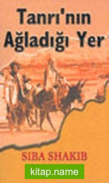 Tanrı’nın Ağladığı Yer