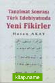 Tanzimat Sonrası Türk Edebiyatında Yeni Fikirler