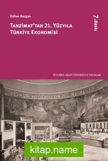 Tanzimattan 21. Yüzyıla Türkiye Ekonomisi