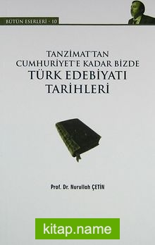 Tanzimat’tan Cumhuriyet’e Kadar Bizde Türk Edebiyatı Tarihleri