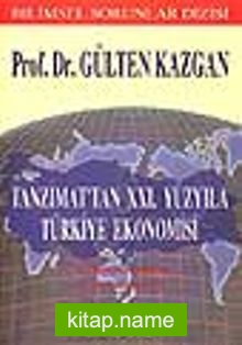 Tanzimat’tan XXI. Yüzyıla Türkiye Ekonomisi 1. Küreselleşmeden 2. Küreselleşme