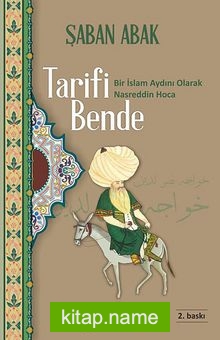 Tarifi Bende Bir İslam Aydını Olarak Nasreddin Hoca