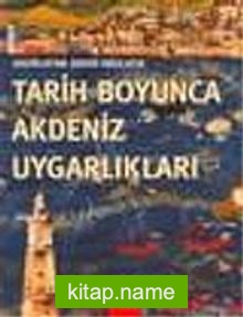 Tarih Boyunca Akdeniz Uygarlıkları