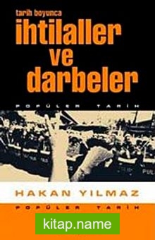 Tarih Boyunca İhtilaller ve Darbeler