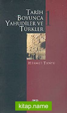 Tarih Boyunca Yahudiler ve Türkler (2 Cilt)