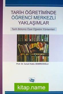 Tarih Öğretiminde Öğrenci Merkezli Yaklaşımlar