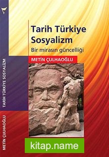 Tarih Türkiye Sosyalizm Bir Mirasın Güncelliği