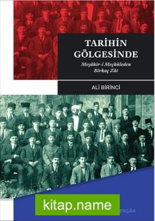 Tarihin Gölgesinde/Meşâhir-i Meçhûleden Birkaç Zât