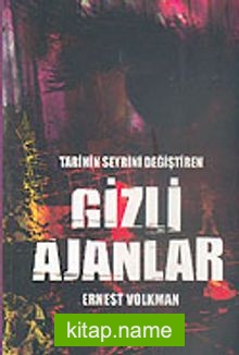 Tarihin Seyrini Değiştiren Gizli Ajanlar