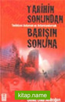 Tarihin Sonundan Barışın Sonuna