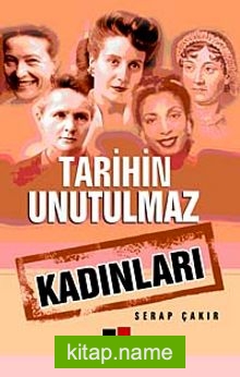 Tarihin Unutulmaz Kadınları