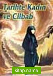 Tarihte Kadın ve Cilbab