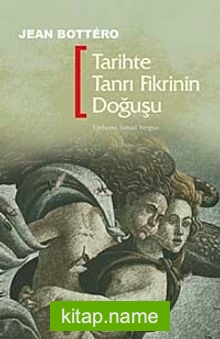 Tarihte Tanrı Fikrinin Doğuşu