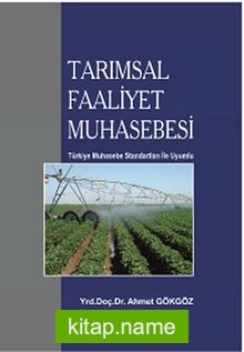 Tarımsal Faaliyet Muhasebesi  Türkiye Muhasebe Standartları ile Uyumlu