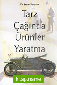 Tarz Çağında Ürünler Yaratma