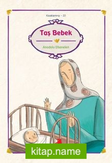 Taş Bebek/Türk İslam Efsaneleri/Klasiklerimiz
