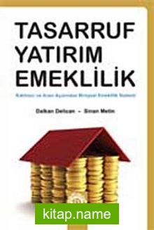 Tasarruf Yatırım Emeklilik