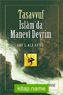Tasavvuf: İslamda Manevi Devrim
