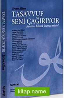 Tasavvuf Seni Çağırıyor Kendini Bilmek İstemez misin?