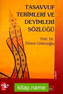 Tasavvuf Terimleri ve Deyimleri Sözlüğü