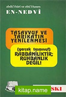 Tasavvuf ve Tarikatın Yenilenmesi-Gerçek Tasavvuf (3. hamur)