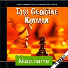 Taşı Gediğine Koymak