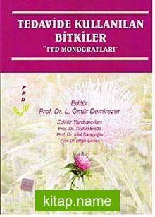 Tedavide Kullanılan Bitkiler ”FFD Monografları”